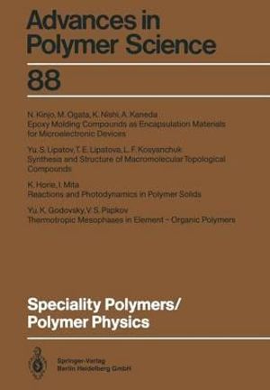 Speciality Polymers/Polymer Physics : Advances in Polymer Science - Yu K. Godovsky