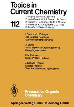 Preparative Organic Chemistry : Topics in Current Chemistry - J. Kas