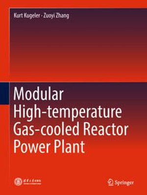 Modular High-temperature Gas-cooled Reactor Power Plant - Kurt Kugeler