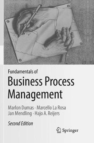 Fundamentals of Business Process Management - Marlon Dumas