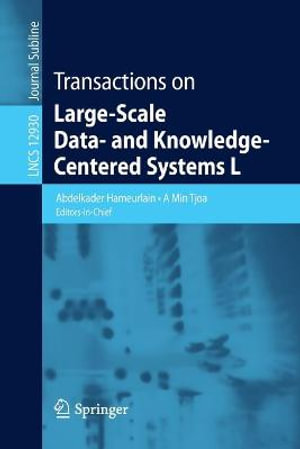 Transactions on Large-Scale Data- and Knowledge-Centered Systems L : Lecture Notes in Computer Science - Abdelkader Hameurlain