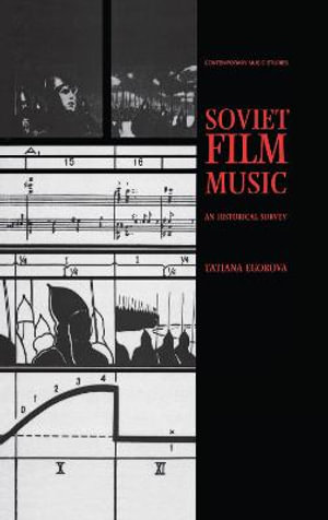 Soviet Film Music : Contemporary Music Studies - Tatiana Egorova