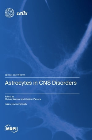 Astrocytes in CNS Disorders - Michael Brenner