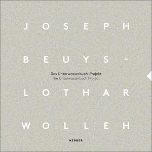 Joseph Beuys and Lothar Wolleh : The Unterwasserbuch Project - ANTOON MELISSEN