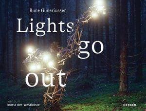 Rune Guneriussen : Lights go out - RUNE GUNERIUSSEN