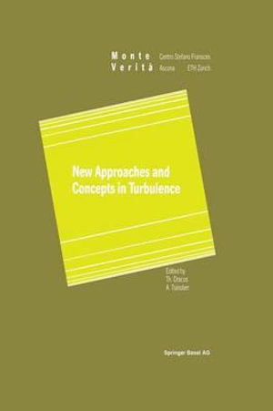 New Approaches and Concepts in Turbulence : Monte Verita - T. Dracos