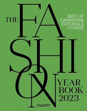 The Fashion Yearbook 2023 : Best of campaigns, editorials and covers - Julia Zirpel