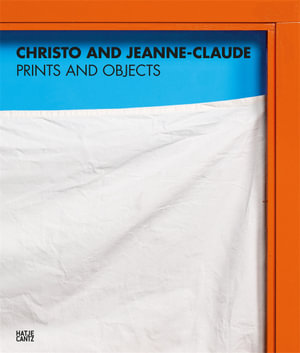 Christo and Jeanne-Claude (Bilingual edition) : Prints and Objects. Catalogue Raisonne - Jörg Schellmann