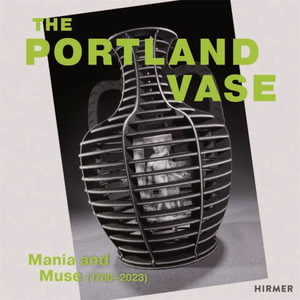 The Portland Vase : Mania & Muse (1780-2023) - Crocker Art Museum