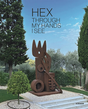 Hex : Through my hands I see - Jürgen Tesch