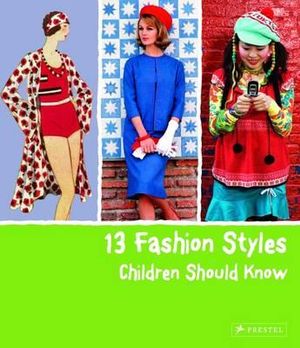 13 Fashion Styles Children Should Know : 13 Children Should Know - Simone Werle