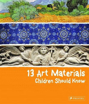 13 Art Materials Children Should Know : Children Should Know - Narcisa Marchioro