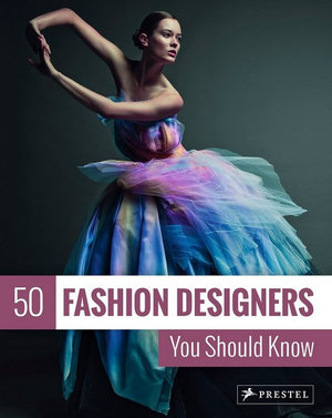 50 Fashion Designers You Should Know : 50 You Should Know - Simone Werle