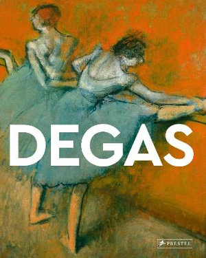 Degas : Masters of Art - ALEXANDER ADAMS