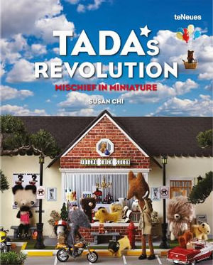 Tada's Revolution : Mischief in Miniature - CHI SUSAN