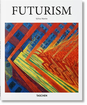 Futurism : Basic Art Series 2.0 - Sylvia Martin