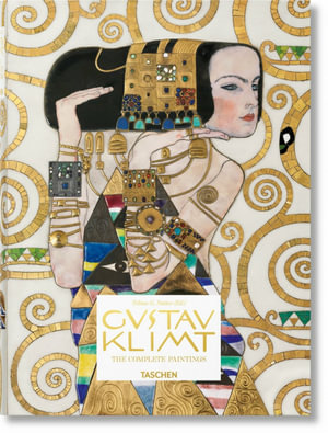 Gustav Klimt. The Complete Paintings - Tobias G. Natter