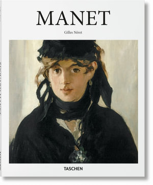 Manet : Basic Arts Series - Gilles Néret