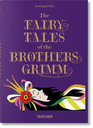 The Fairy Tales of the Brothers Grimm - Noel Daniel