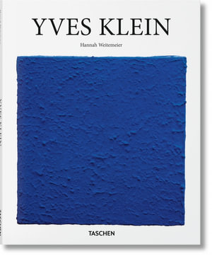 Yves Klein : Basic Arts Series - Hannah Weitemeier