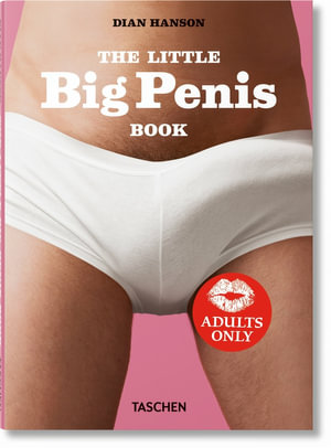 The Little Big Penis Book : Sexy - Dian Hanson