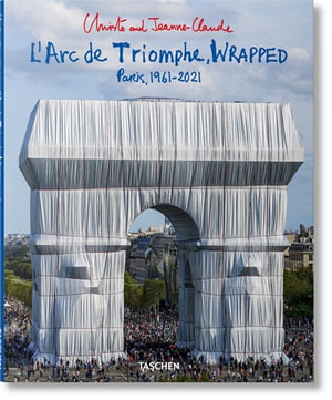 Christo and Jeanne-Claude. L'Arc de Triomphe, Wrapped - Jonathan William Henery