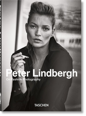 Peter Lindbergh. On Fashion Photography. 40th Ed. : 40th Anniversary Edition - Peter Lindbergh