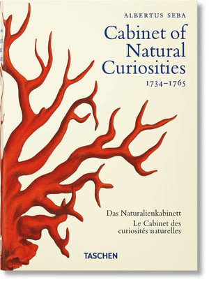 Seba. Cabinet of Natural Curiosities. 40th Ed. : 40th Edition - Irmgard Müsch