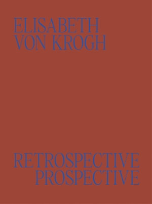 Elisabeth von Krogh : Retrospective - Prospective: Ceramics 1972-2024 - Ida Bringedal