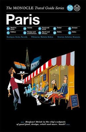 Paris  : Monocle Travel Guide (Updated Version) - Monocle