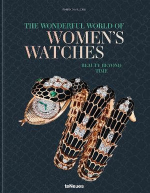 Wonderful World of Women's Watches : Beauty Beyond Time - TENEUES VERLAG