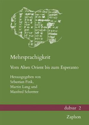 Mehrsprachigkeit : Vom Alten Orient Bis Zum Esperanto - Sebastian Fink