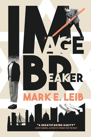 Image Breaker - Mark E. Leib