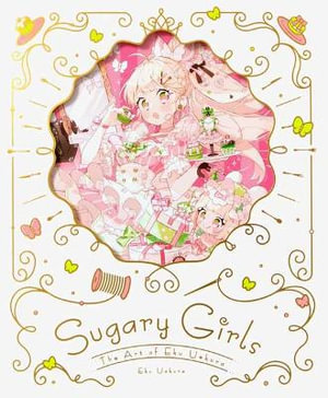 Sugary Girls : The Art of Eku Uekura - Eku Uekura