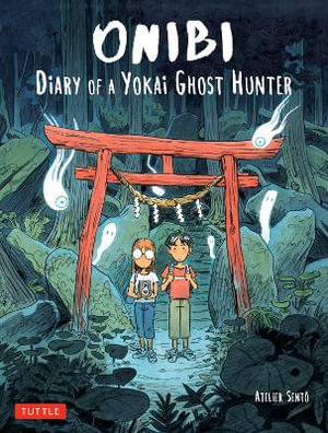 Onibi: Diary of a Yokai Ghost Hunter : Diary of a Yokai Ghost Hunter, Graphic Novel - Atelier Sento