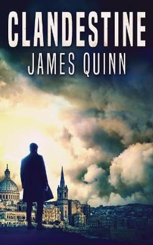 Clandestine - James Quinn