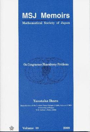 On Congruence Monodromy Problems : Mathematical Society Of Japan Memoirs - Yasutaka Ihara