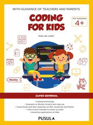 Coding For Kids : Kids can code! For everyone 4+ - Zafer Demirkol