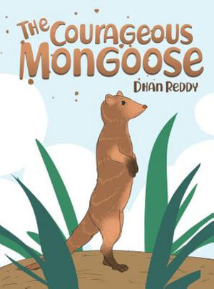 The Courageous Mongoose - Dhan Reddy