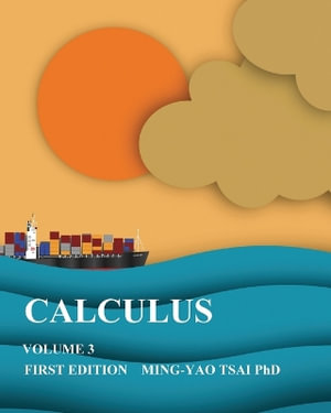 CALCULUS : VOLUME3 - MING-YAO TSAI