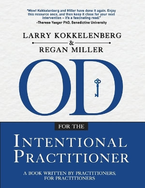 OD for the Intentional Practitioner - Larry Kokkelenberg