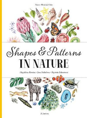 Shapes and Patterns in Nature : Nature's Wonderful Colors - Stepanka Sekaninova