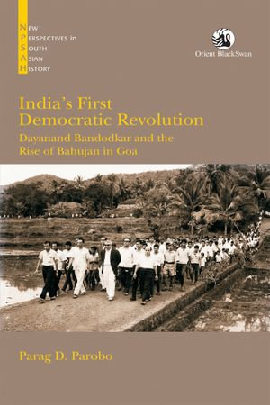 India's First Democratic Revolution - Parag D. Parobo