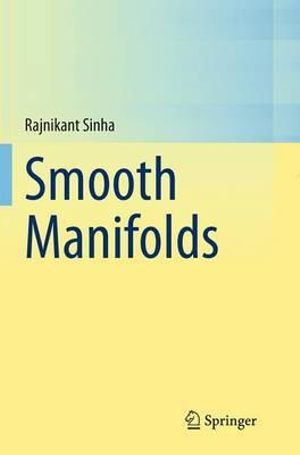 Smooth Manifolds - Rajnikant Sinha