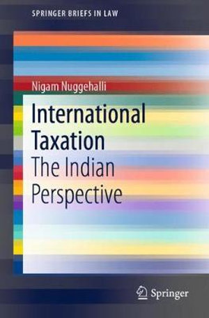 International Taxation : The Indian Perspective - Nigam Nuggehalli