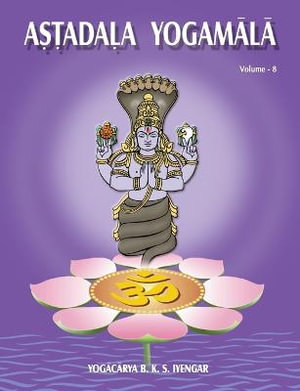 Astadala Yogmala Vol.VIII - Iyengar B. K. S.