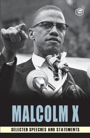 Malcolm X : Selected Speeches - Malcom X