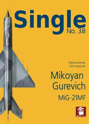 Mikoyan Gurevich MiG-21MF (Single) : Single - DARIUSZ KARNAS