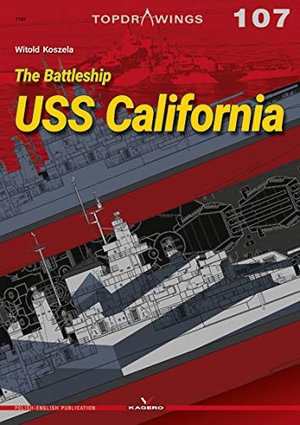 The Battleship USS California : Top Drawings - Witold Koszela