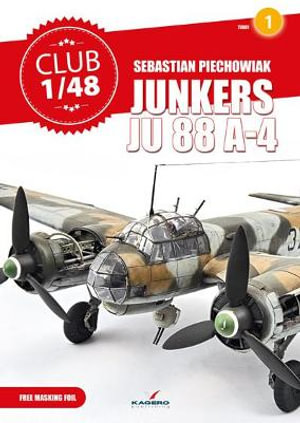 Junkers Ju 88 A-4 : Club 1/48 - Sebastian Piechowiak